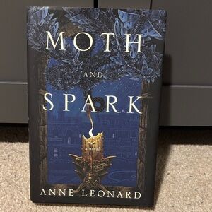 Moth and Spark Book by Anne Leonard